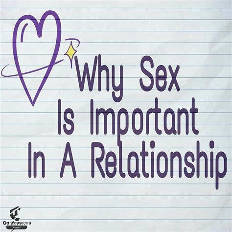 Why Sex Is Important In A Relationship Coηfєssισηs тєєηαgєя