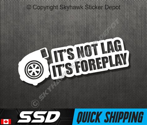 Its Not Lag Turbo Charge Funny Bumper Sticker Vinyl Decal Muscle Car
