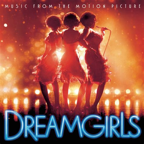 Dreamgirls Music From The Motion Picture By Various Artists On Tidal