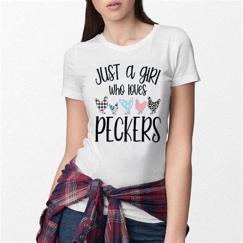 top just a girl who loves peckers shirt hoodie sweater longsleeve t shirt