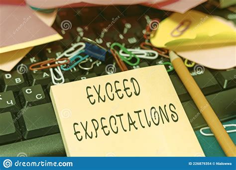 Sign Displaying Exceed Expectations Business Approach Able To Surpass