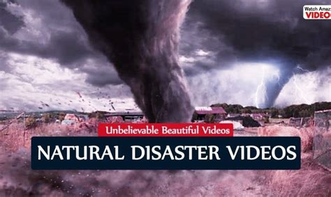 Top Unbelievable Deadly Natural Disasters Caught On Camera Scary