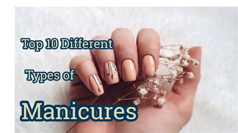 Top 10 Different Types Of Manicures Sky World Health Tips Nail