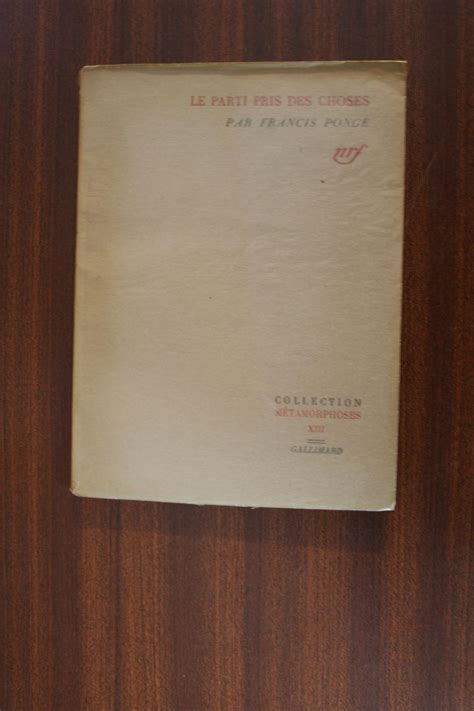 Carnet De Lecture Le Parti Pris Des Choses - LE PARTI PRIS DES CHOSES by Francis Ponge: Bon Couverture souple (1949
