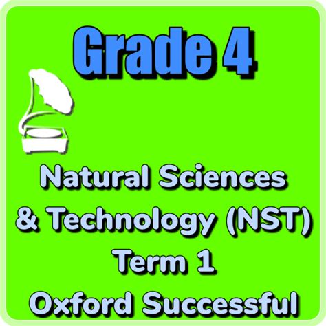 Grade 4 Natural Science And Technology Nst Term 1 Oxford Textbook