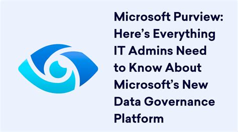 Microsoft Purview Heres Everything It Admins Need To Know About