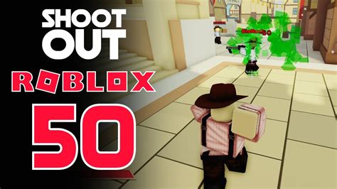 Shoot Out Roblox Pc Gameplay 50 Youtube