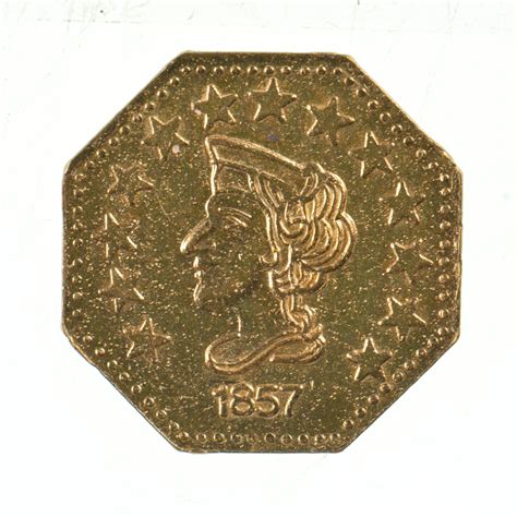 1857 Liberty Head Octagonal California Gold Rush Souvenir Token