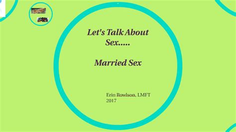 let s talk about sex married sex by erin rowlson on prezi