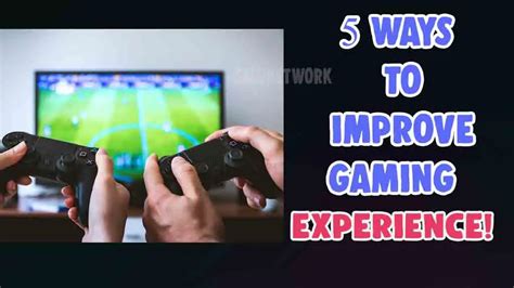 5 Best Ways To Improve Your Gaming Experience Salu Network