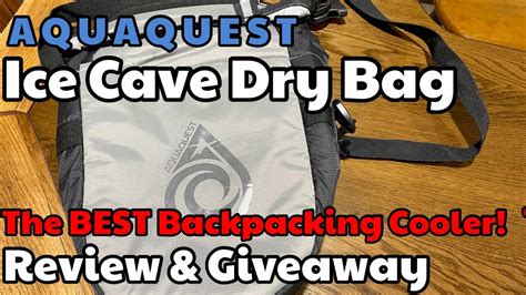 Aquaquest Ice Cave Insulated Dry Bag Review And Giveaway Youtube