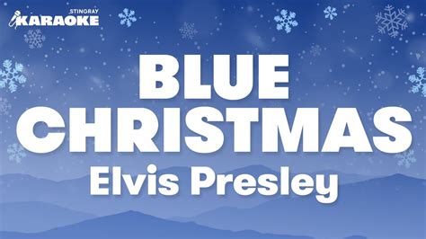 Elvis Presley Blue Christmas Karaoke Version Youtube