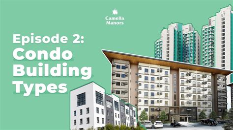 Condo Building Types Condo Living Tips Camella Manors Youtube