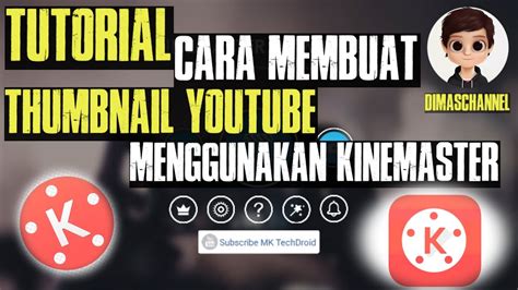 Cara Membuat Thumbnail Youtube Di Android Kinemaster Tutorial Youtube