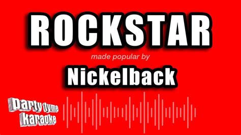 Nickelback Rockstar Karaoke Version Youtube Music