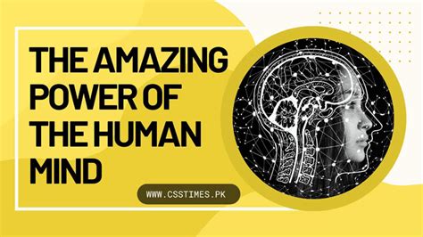 The Amazing Power Of The Human Mind Css Times