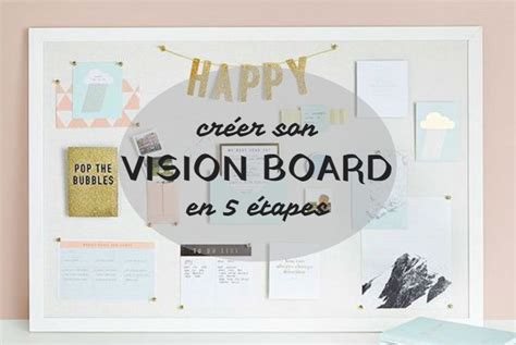 Les Astuces De Soso Créer Son Vision Board En 5 étapes