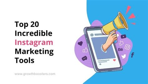 Top 20 Incredible Instagram Marketing Tools Growthboosters
