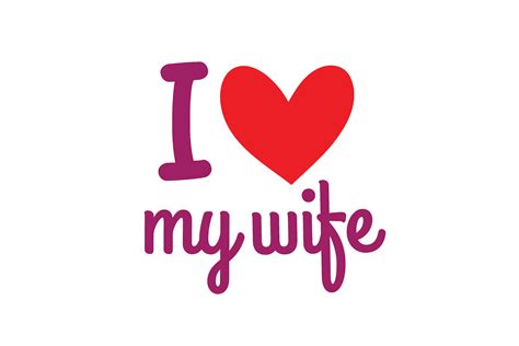 i love my wife graphic by wienscollection · creative fabrica