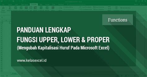 Nama harus dituliskan dalam huruf kecil di excel untuk menggunakan metode ini. Cara Cepat Mengubah Kapitalisasi atau Huruf Besar-Kecil di ...