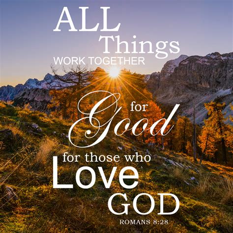 Romans 828 All Things Work Together For Good Free Bible Verse Art