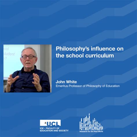 Philosophys Influence On The School Curriculum Rftrw S13e04 Ioe