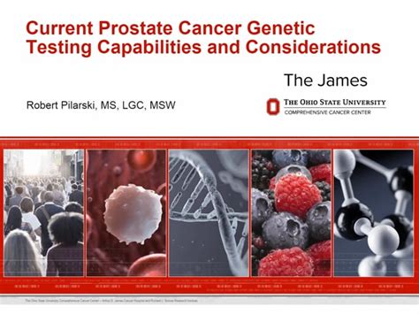 Current Prostate Cancer Genetic Testing Capabilities And Considerations