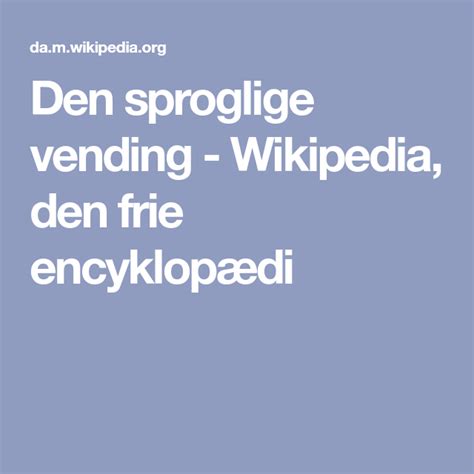 Den sproglige vending Wikipedia den frie encyklopædi Wikipedia Den