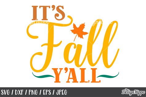 Fall Svg Its Fall Yall Fall Yall Autumn October Png 140199