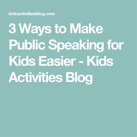 3 Ways To Make Public Speaking For Kids Easier Kids Activities Blog