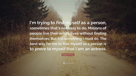 I Am Finding Myself Quotes