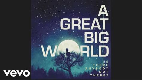 A Great Big World Youll Be Okay Audio Youtube