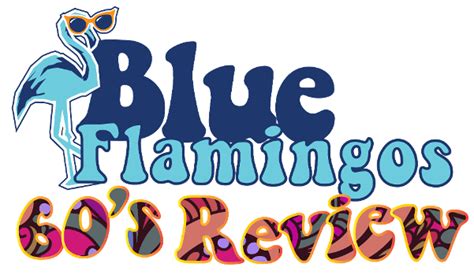 The Blue Flamingos 60s Review Show