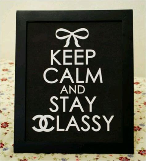 Stay Classy Stay Classy Words Classy Print