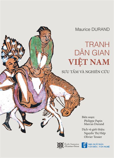 Cuốn Sách độc đáo Về Tranh Dân Gian Việt Nam Của Nhà Nghiên Cứu