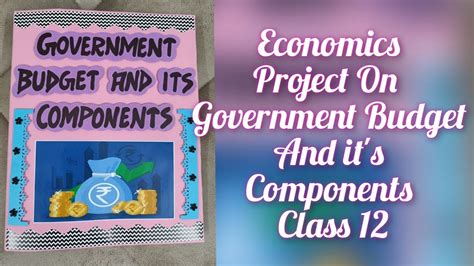 Economics Project On Government Budget And Its Components Class12th