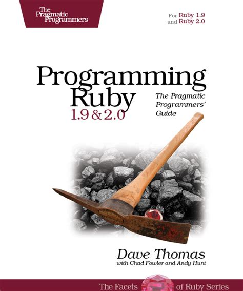 We may earn money from the links on this page. Programming Ruby 1.9 & 2.0 The Pragmatic Programmers ...
