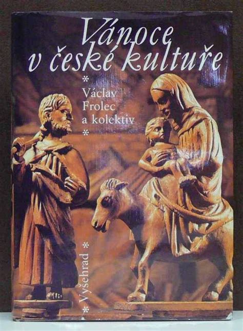 Kniha Vánoce V české Kultuře Antikvariát Václav Beneš Plzeň