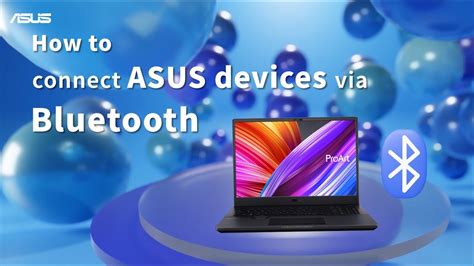 How To Connect Asus Devices Via Bluetooth Asus Support Youtube