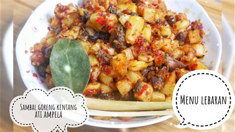 Yuk lihat resepnya dan kejutkan keluarga dengan rasanya yang sedap. Resep sambel goreng ati ampela - YouTube