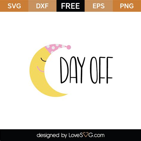 Free Day Off Svg Cut File