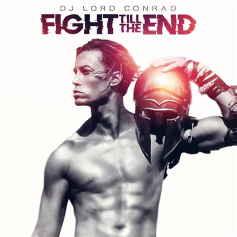 Lord Conrad “fight Till The End” Ready To Wow Clubbers Issuewire