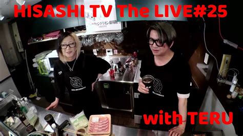 hisashi tv the live 25 hisashi食堂 youtube