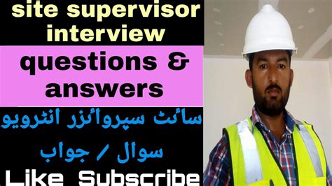 Site Supervisor Interview Questions And Answers Youtube