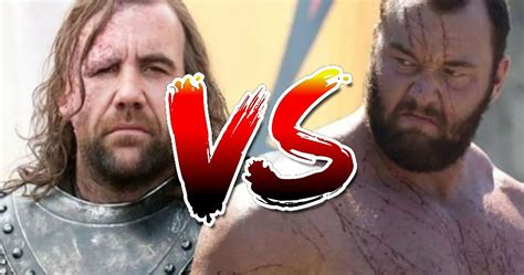 The Hound Vs The Mountain Who Was A Better Lannister Guard In Game Of