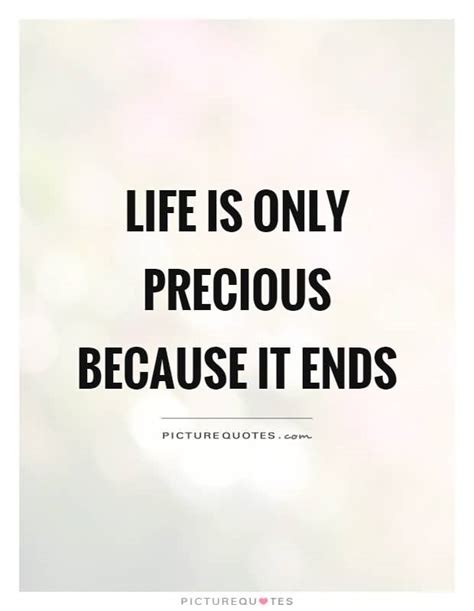 20 Life Is Precious Quotes With Wonderful Images Quotesbae