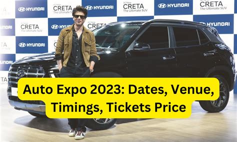 Auto Expo 2023 Dates Venue Timings Ticket Price Participants