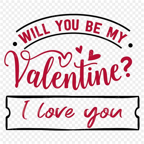 Be My Valentine Vector Hd Png Images Will You Be My Valentine Love