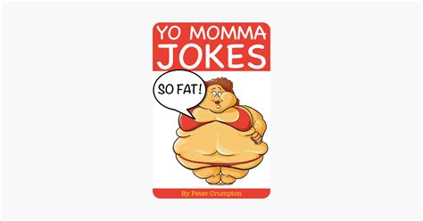 ‎yo momma so fat jokes on apple books