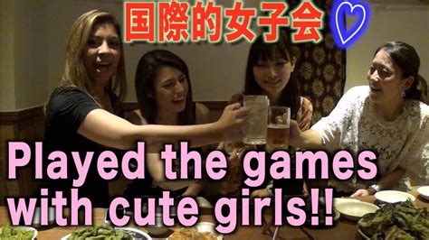 Playing Games With Japanese Girls♡「日本美女と飲み会ゲーム♡」girls Japanese Night